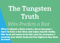 The Tungsten Truth: Wim Predicts a Riot